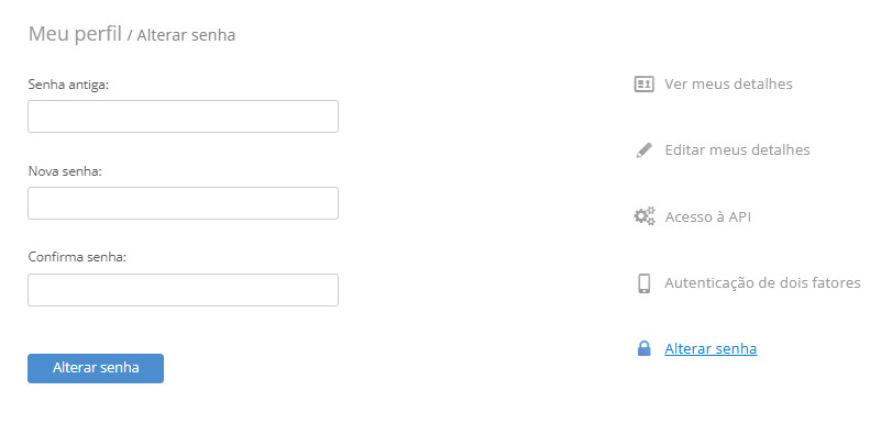 Alterar senha em Meu perfil Alterar senha em Meu perfil