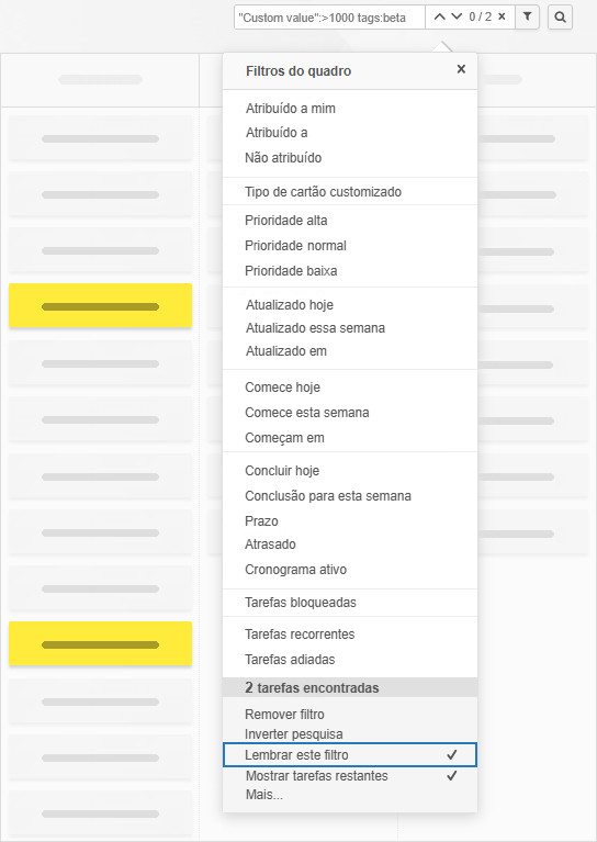Salvar filtros personalizados do quadro Salvar filtros personalizados do quadro para que sejam aplicados automaticamente ao acessar o quadro