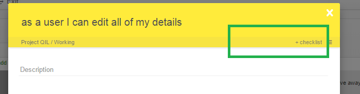Add a Checklist via the +checklist icon Adding Checklist Items to ards